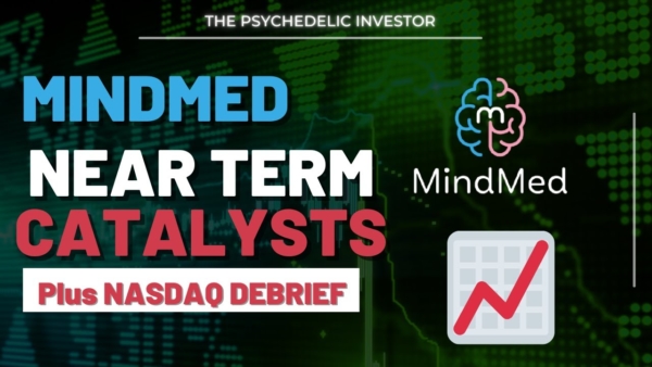 MindMed Near Term CATALYSTS & Nasdaq Debrief [MMED / MNMD]